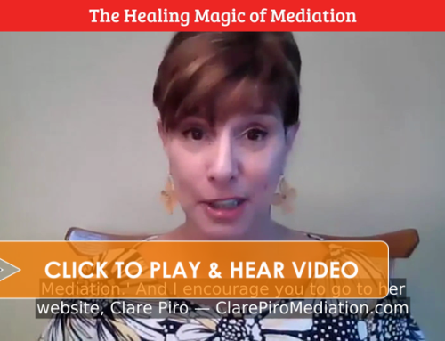 The Healing Magic of Mediation (VIDEO)