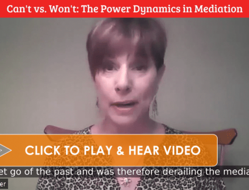 Can’t vs. Won’t: The Power Dynamics in Mediation [VIDEO]