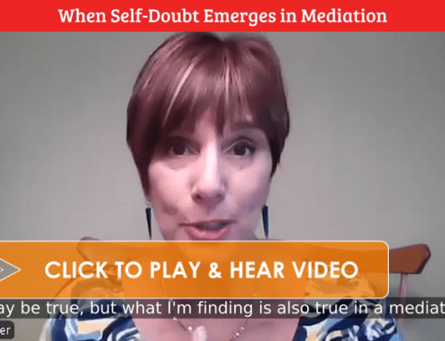 When Self-Doubt Emerges in Mediation, a Lack of Confidence — Not Conflict — Can Derail the Process [VIDEO]