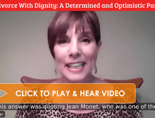 Divorce With Dignity: A Determined and Optimistic Path [VIDEO]