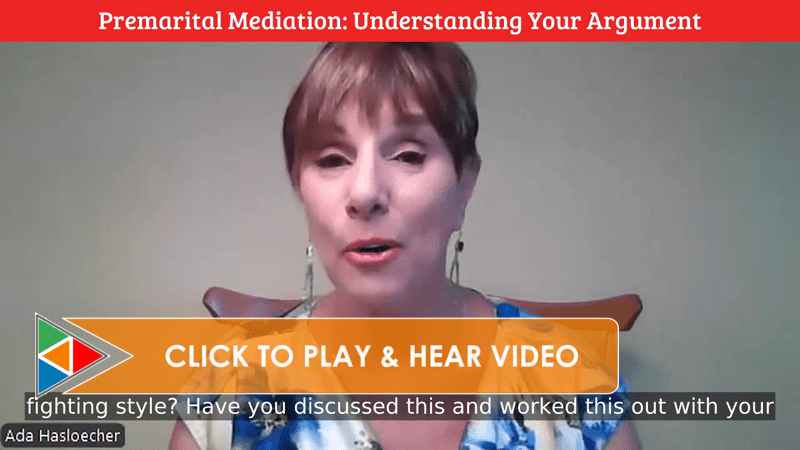 Premarital Mediation: Understanding Your Argument